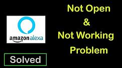 How to Fix Amazon Alexa App Not Working | Amazon Alexa Not Opening Problem in Android & ios