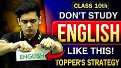 How to Study English Like a Topper🔥| Best Strategy to Score 95%| Class 10th| Prashant Kirad