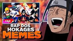Rap dos Hokages (7 Minutoz/Naruto) - VERSÃO MEMES