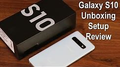 Samsung Galaxy S10: Unboxing, Review, and First Time Setup