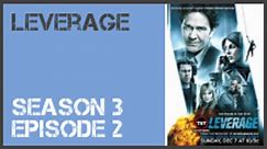 Leverage season 3 episode 2 s3e2