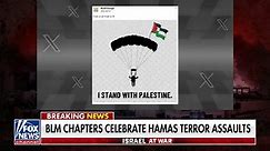 Black Lives Matter chapters celebrate Hamas attack