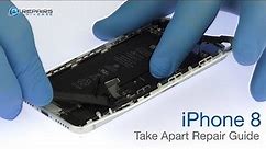 iPhone 8 Take Apart Repair Guide - RepairsUniverse