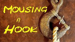 How to Mouse a Hook - Mousing a Hook