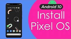Install Android 10 All Phones | Pixel Experience