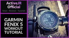 Garmin Fenix 5 workout features & tutorial
