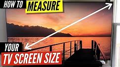 How To Measure Your TV Screen Size