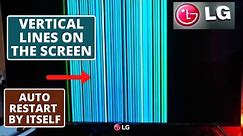 How To Fix LG TV Vertical Lines on Screen and Turn Off and On by Itself || TV Display Easy Repair