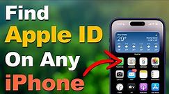 How to Find Your Apple ID on iPhone 14 Pro, iPhone 14, or any Other iPhone or iPad? (Quick & Easy)