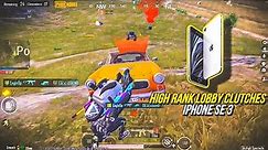 High Rank Lobby Clutches 🔥IPhone SE 3 Smooth + 60FPS PUBG/BGMI Test in 2024⚡️