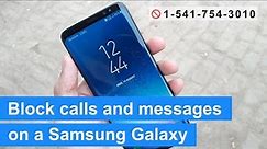 How to block calls or text messages on a Samsung Galaxy - Android 8 (3 methods)
