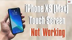 Tap to Fix iPhone XS (Max) Touch Screen Not Working Properly | Display Unresponsive, Ghost Touch