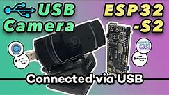 USB Camera to ESP32-S2 (UVC Camera)