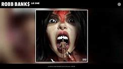 Robb Bank$ - Lie 2Me (Official Audio)