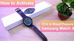 How to Activate ECG(EKG) & Blood Presure on Samsung Watch 3/Active 2/Watch4/Watch 4 Classic