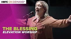 Elevation Worship "The Blessing" LIVE