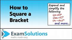 How to Square a Bracket | ExamSolutions