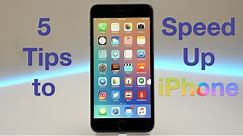 5 Tips to Speed up iPhone
