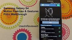 Samsung Galaxy S4 (GT-I9505) Motion Features and Gestures FULL Walkthrough