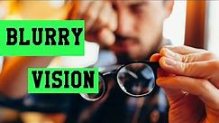 What causes blurry vision| Slow and Sudden vision loss