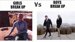 Girls break up vs boys break up