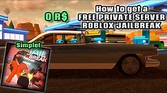 How to get a FREE PRIVATE SERVER in ROBLOX Jailbreak!