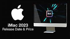 iMac 2023 Release Date and Price - LAUNCHING NEXT WEEK?