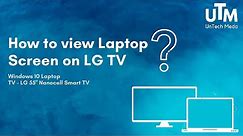 How to view Laptop Screen on LG TV (Screen Share)