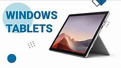 Top 7 Best Windows Tablets