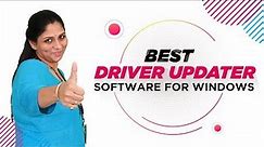 Top 10 Best Driver Updater Software in 2021