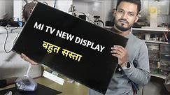 MI TV Display Replacement cost and installation guide