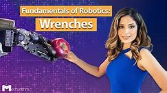 Fundamentals of Robotics: Wrenches | Lesson 18