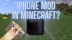 IPHONE MOD IN MINECRAFT?? -Mod Review