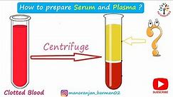 Preparation of Serum and plasma in the laboratory ll Pathogenesis ll #Barman_Sir