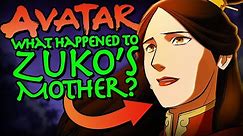 AVATAR: What Happened to Zuko’s Mother? (The Last Airbender)