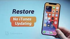 How to Restore iPhone without Updating on iTunes (2 Ways)