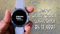 My experience with Samsung Galaxy Watch 4 Classic LTE 46mm after 2 months | Rs 13499/- on Amazon