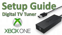 How To: Xbox One Digital TV Tuner Setup Guide