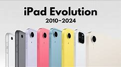 Evolution of iPad (2010~2024)