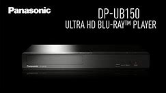 Cinematic 4K UHD Blu-ray Player | Panasonic DP-UB150
