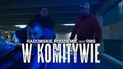 Radomskie Podziemie - W Komitywie ft RMS