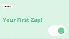 Automated workflow: How to create your first Zap - Zapier 101