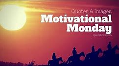 Monday Motivational Quotes for Work w/ Images