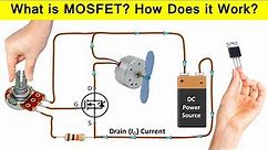 What is a MOSFET? How MOSFETs Work? (MOSFET Tutorial)