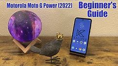 Motorola Moto G Power (2022) - Beginner's Guide
