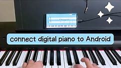 How to Connect a Digital Piano to an Android Phone or Tablet to Learn to Play the Piano with Apps