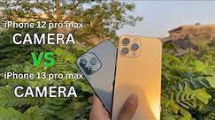 iPhone 12 pro max vs iPhone 13 pro max camera test
