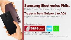 Samsung Galaxy J to A04 Series Trade-In Promo Digital Ad 2H 2023 10s x2 (Philippines) [HD/ST]