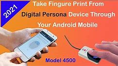How to Make Finger Print android app scan using digital persona 4500 using android - Android SDK