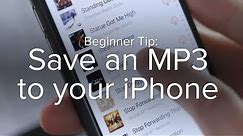 How to save an MP3 to your iPhone